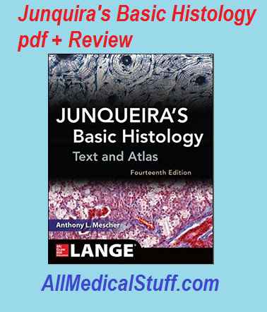 Download Junqueira’s basic Histology pdf + Read Review & Features